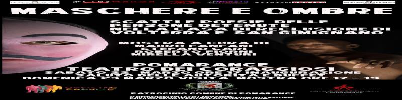 "Maschere e ombre" mostra fotografica. Inaugurazione 22 marzo, Teatro dei Coraggiosi